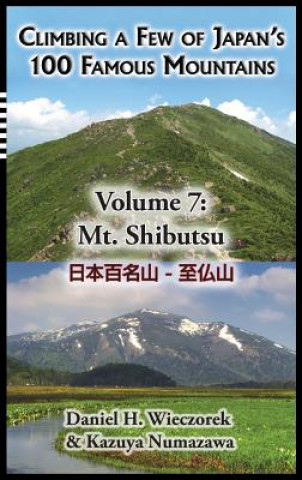 Książka Climbing a Few of Japan's 100 Famous Mountains - Volume 7 Daniel H. Wieczorek