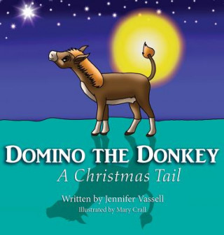 Könyv Domino the Donkey Jennifer Vassell