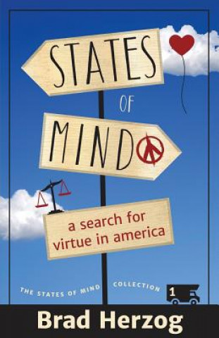 Carte States of Mind: A Search for Virtue in America Brad Herzog