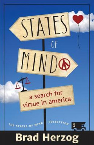 Buch States of Mind: A Search for Virtue in America Brad Herzog