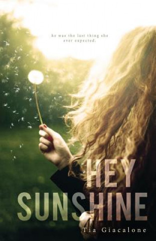 Könyv Hey Sunshine Tia Giacalone
