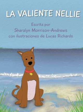 Könyv Valiente Nellie Sharalyn Morrison-Andrews