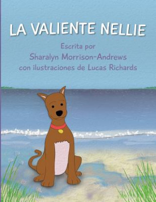 Könyv Valiente Nellie Sharalyn Morrison-Andrews