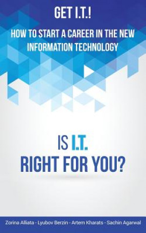 Kniha Get I.T.! How to Start a Career in the New Information Technology Zorina Alliata