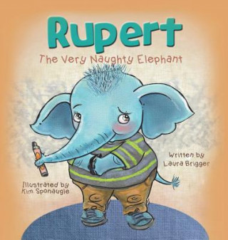 Carte Rupert The  Very Naughty Elephant Laura Brigger