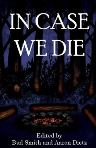 Buch In Case We Die Aaron Dietz