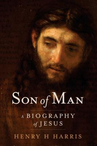 Livre Son of Man Henry H Harris