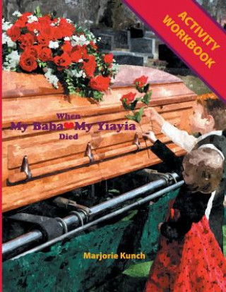 Carte Activity Workbook for When My Baba My Yiayia Died Marjorie Kunch
