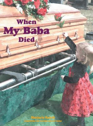 Knjiga When My Baba Died Marjorie Kunch