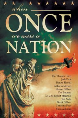 Carte When Once We Were a Nation Thomas Horn