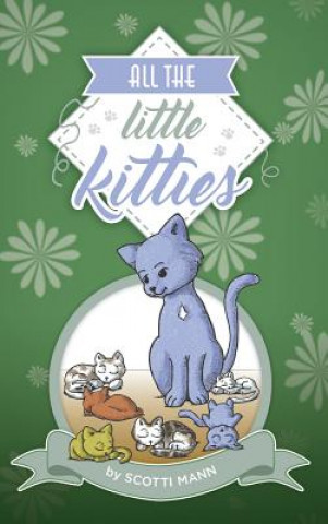 Könyv All The Little Kitties Scotti Mann