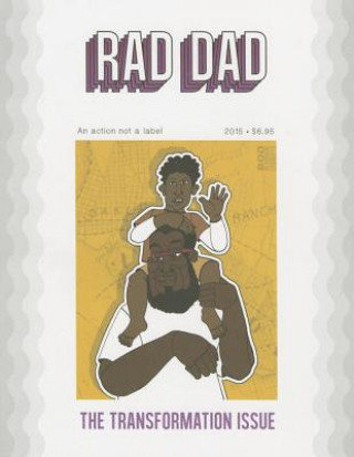 Könyv Rad Dad: #3: The Transformation Issue Tomas Moniz