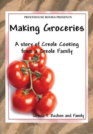 Kniha Making Groceries Ursula T Rochon
