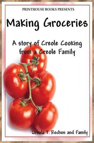 Kniha Making Groceries Ursula T. Rochon