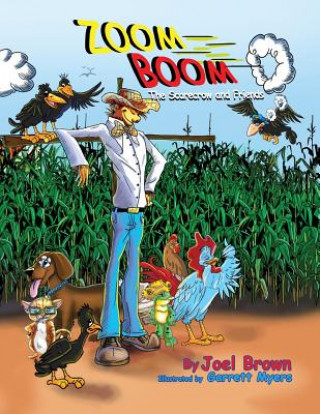 Książka Zoom Boom the Scarecrow and Friends Joel Brown