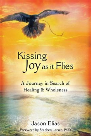 Kniha Kissing Joy As It Flies Jason Elias