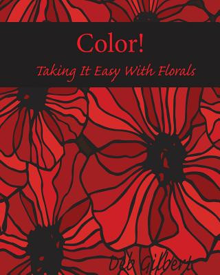 Książka Color! Taking It Easy With Florals Deb Gilbert