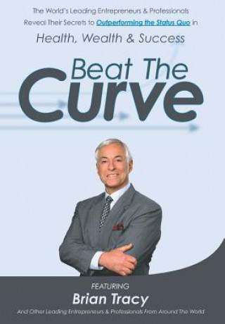 Kniha Beat the Curve Brian Tracy