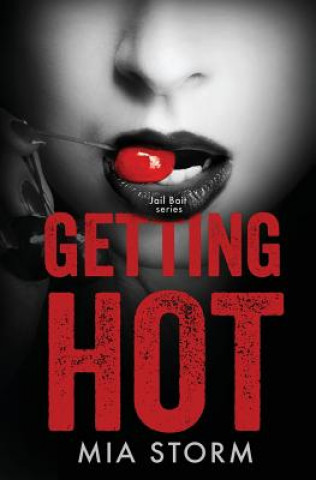 Книга Getting Hot Mia Storm