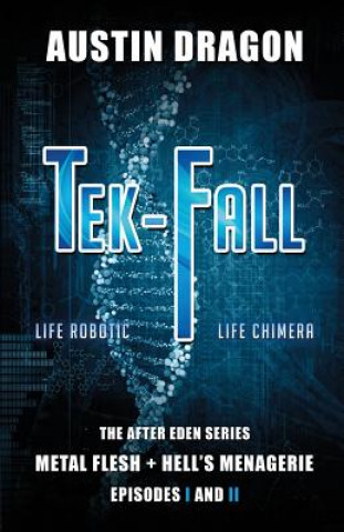 Kniha Tek-Fall (The After Eden Series) Austin Dragon