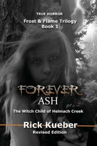 Könyv Forever Ash Rick Kueber