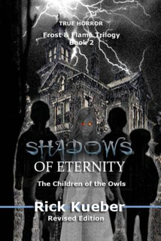 Kniha Shadows of Eternity Rick Kueber