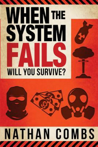 Livre When The System Fails Nathan L Combs