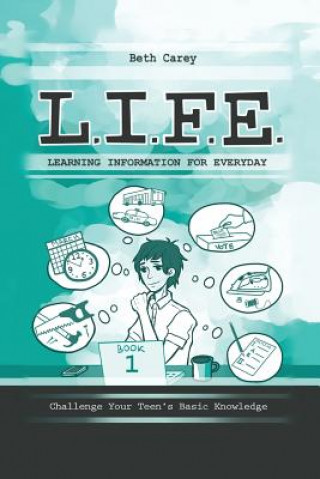 Carte L.I.F.E. Learning Information For Everyday Beth Carey