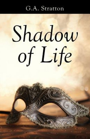 Knjiga Shadow of Life G. A. Stratton