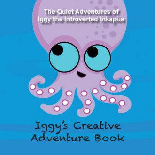 Carte Iggy's Creative Adventure Book Kristen Maxwell