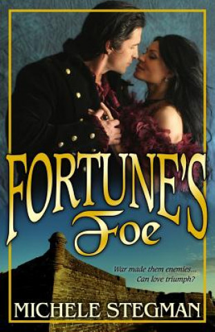 Könyv Fortune's Foe Michele Stegman