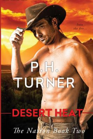 Carte Desert Heat: Book 2 in the Nation Series P. H. Turner