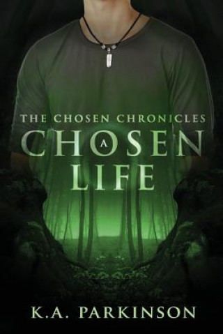 Libro A Chosen Life K. A. Parkinson