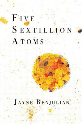 Carte Five Sextillion Atoms Jayne Benjulian