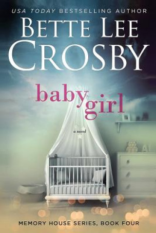 Kniha Baby Girl Bette Lee Crosby