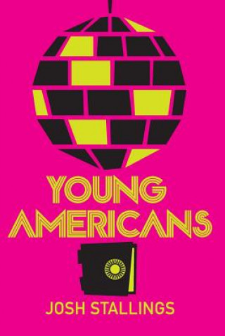 Libro Young Americans Josh Stallings