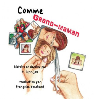 Kniha Comme Grand-maman t. lynn jax