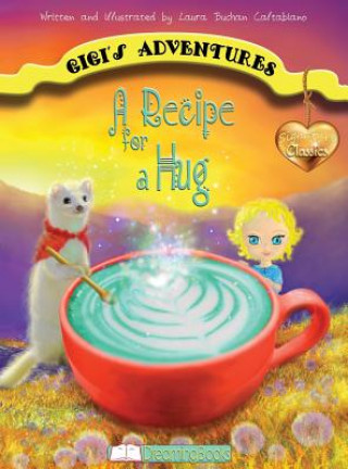 Kniha Recipe for a Hug Laura Buchan Caltabiano