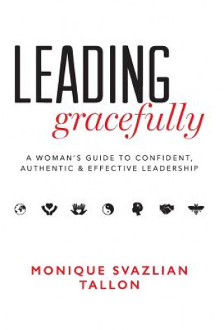 Book Leading Gracefully Monique Svazlian Tallon