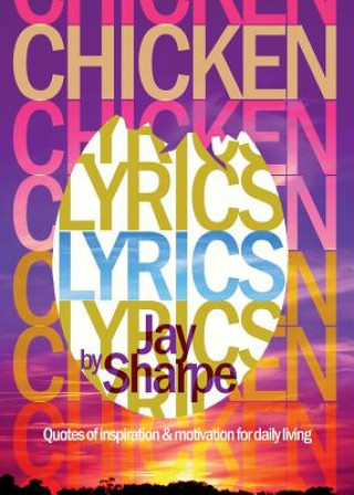 Kniha Chicken Lyrics Jay Sharpe