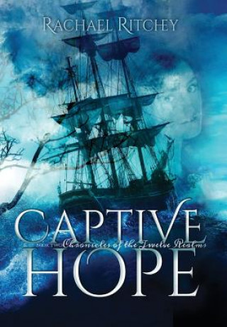 Könyv Captive Hope Rachael Ritchey