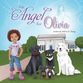 Könyv Angel for Olivia Ashira O. Young