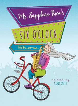 Carte Ms. Sapphire Rose's Six O'Clock Show Sandi Smith