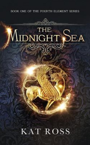 Könyv The Midnight Sea MS Kat Ross