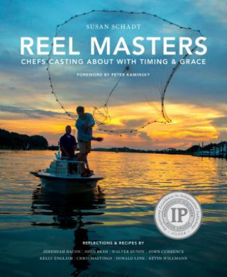Kniha Reel Masters: Chefs Casting about with Timing and Grace Susan Schadt