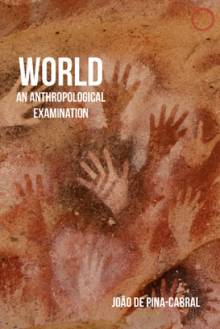 Könyv World - An Anthropological Examination Joao De Pina-Cabral