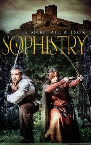 Livre Sophistry: Part 1 of the Sabia S. Marshall Wilson