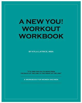 Carte New You! Workout Workbook Kyla Latrice Tennin