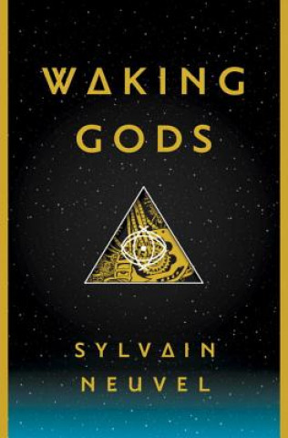 Книга Waking Gods Sylvain Neuvel
