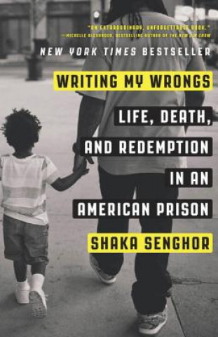 Kniha Writing My Wrongs Shaka Senghor